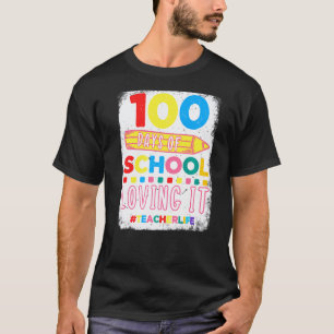 100th Days of School & Loving It Teacher Life Kids T-Shirt
