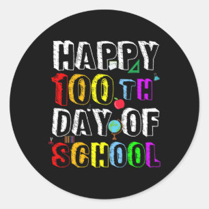 100th Days Of School Teacher And Student Happy 100 Classic Round Sticker