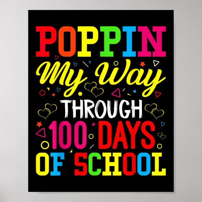 100th Days School Poppin My Way Through 100 Days O Poster (Front)