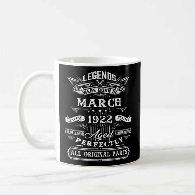 100Th For Legends Born March 1922 100 Yr Old Coffee Mug (Left)