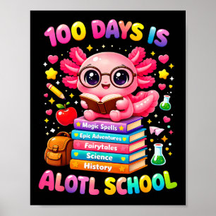 101 days of school axolotl cute kids teacher party poster