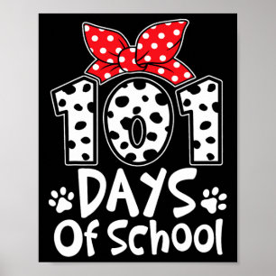 101 Days Of School Cute Dog Happy 100th Day Studen Poster