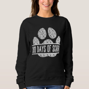 101 Days of School  Dalmatian Dog Teachers kids Sweatshirt