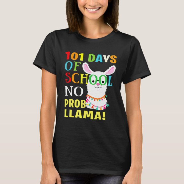 101 Days Of School No Prob Llama  100th Day of Sch T-Shirt (Front)