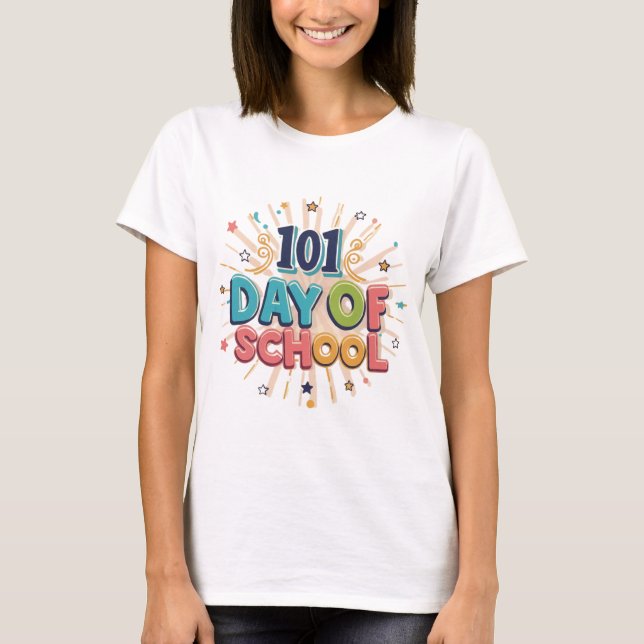 101 Days Of School T-Shirt (Front)