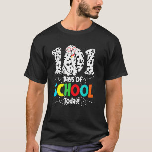 101 Days Of School Today - Funny Pet Dalmatian T-Shirt