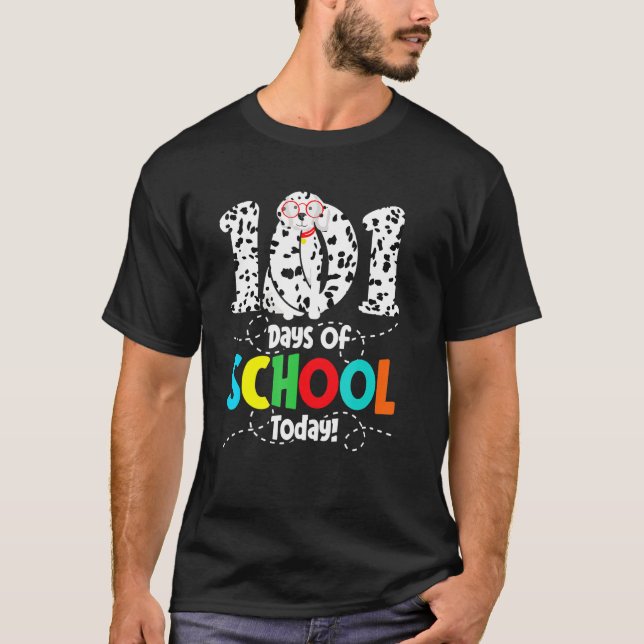 101 Days Of School Today - Funny Pet  Dalmatian T-Shirt (Front)