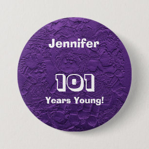 101 Years Young Purple Dolls Button Pin Birthday