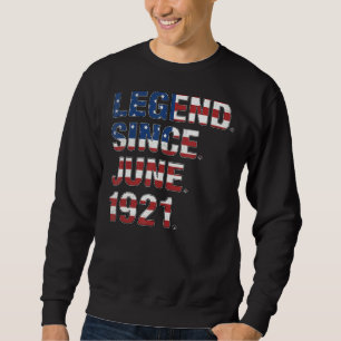 101st Birthday Legend Since June 1921 Usa Flag 101 Sweatshirt