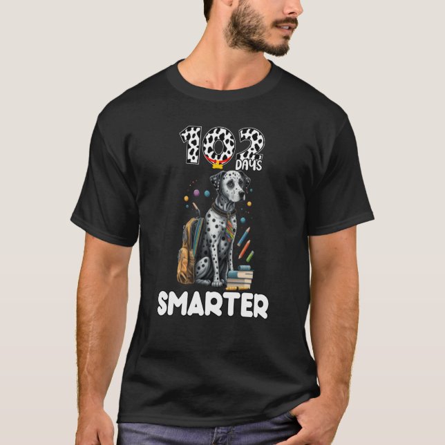 102 Days Smarter Dalmatian Dog 102 Day Of School K T-Shirt (Front)