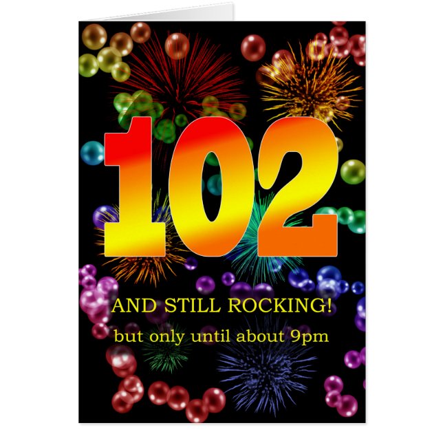 102nd Birthday Still Rocking (Front)