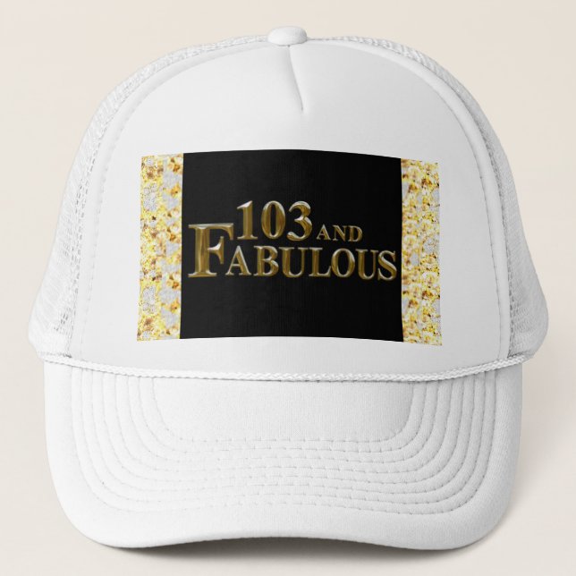 103 Birthday  Trucker Hat (Front)