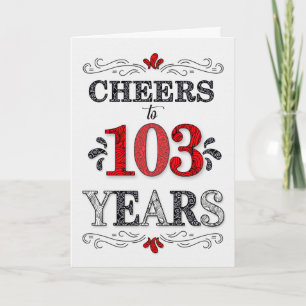 103rd Birthday Cheers in Red White Black Pattern Card
