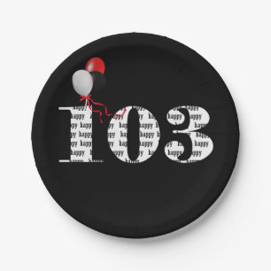 103rd birthday party balloons paper plate