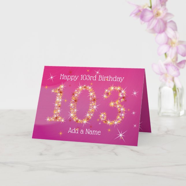 103rd Birthday - Star Numbers - Pink - Age 103 Card (Orchid)