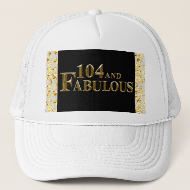 104 Birthday  Trucker Hat (Front)