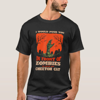 10548100027^Push You In Zombies To Save My Cheetoh T-Shirt