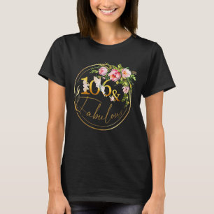 106 And Fabulous Birthday  Fabulous 106 Years Old T-Shirt