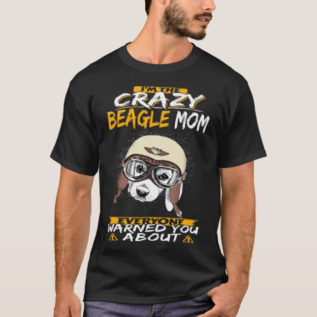 106 I'm The Crazy Beagle Mum T-Shirt (Front)