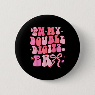 10 Double Digits 10th Birthday Girl Coquette 10 Ye 6 Cm Round Badge