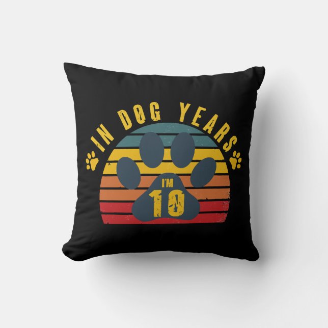 10 In Dog Years  Cushion (Front)