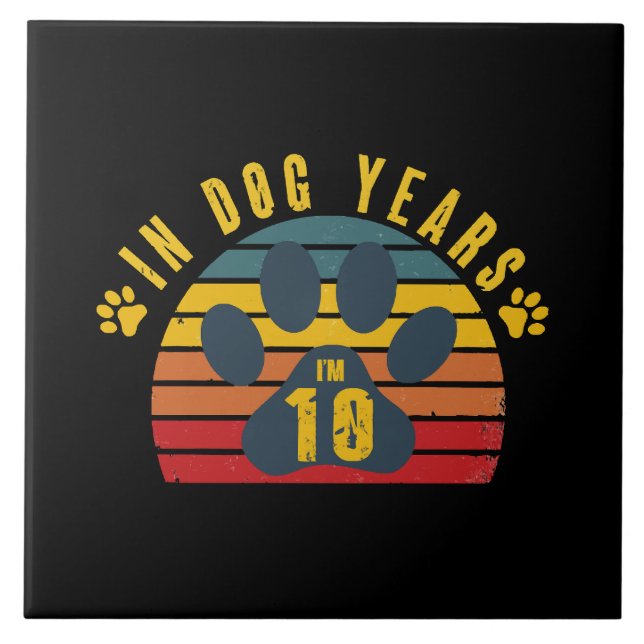 10 In Dog Years Tile (Front)