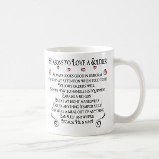 10 Reasons to love a Soldier, 10 Reasons to lov... Coffee Mug