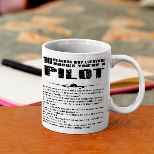 10 Reasons why everyone knows you're a Pilot Coffee Mug (Creator Uploaded)