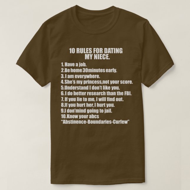 10 Rules Dating My Niece Overprotective Uncle Prot T-Shirt (Design Front)