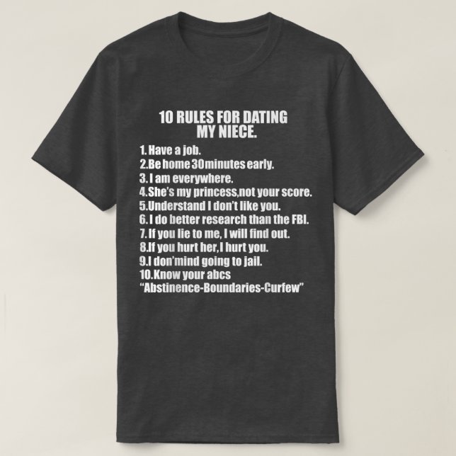 10 Rules Dating My Niece Overprotective Uncle Prot T-Shirt (Design Front)
