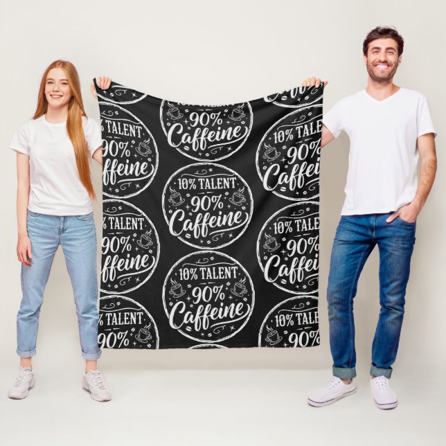 10% Talent 90% Caffeine Fleece Blanket (In Situ)