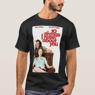 10 things I hate about you Poster Poster T-Shirt
