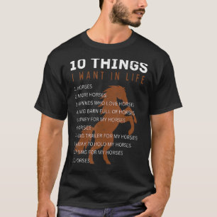 10 Things I Want in Life Horse Horse for Girls T-Shirt