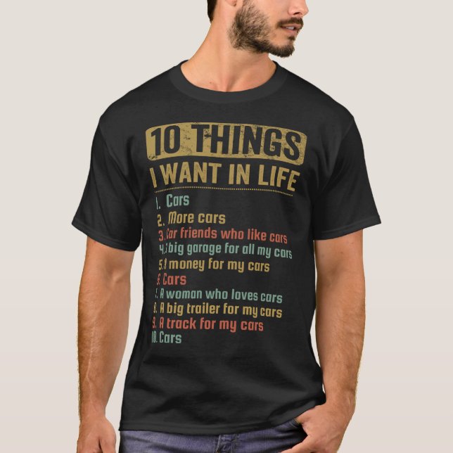 10 things i want in life T-Shirt (Front)