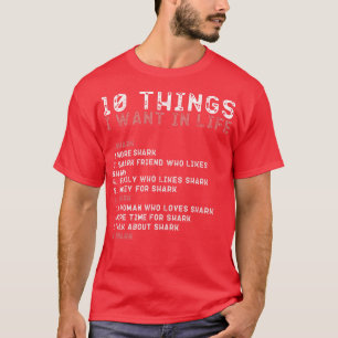 10 Things I Want In My Life s SHARK Lovers Men Pul T-Shirt