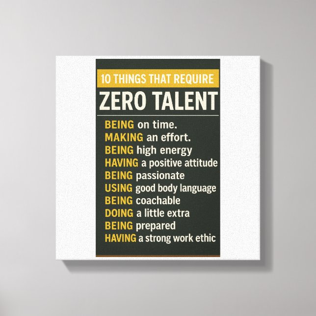 10 Things That Require Zero Talent Canvas Print (Front)