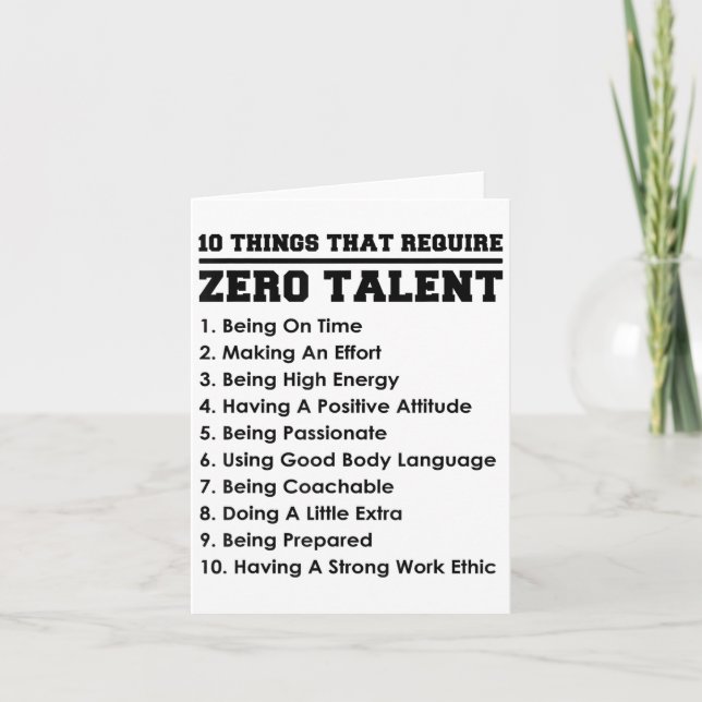10 Things That Require Zero Talent Motivational  Card (Front)