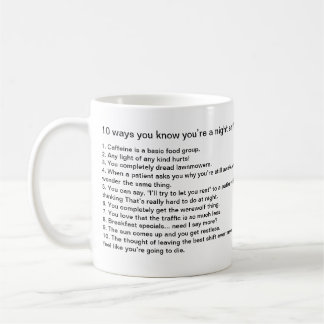 10 ways you know you’re a night shift nurse coffee mug