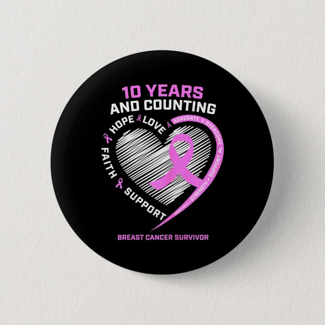 10 Year Breast Cancer Survivor Gifts For Women Can 6 Cm Round Badge (Front)