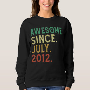 10 Year Old Awesome Since July 2012 10th Birthday Sweatshirt
