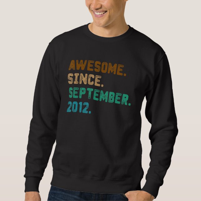 10 Year Old  Awesome Since September 2012 10th Bir Sweatshirt (Front)