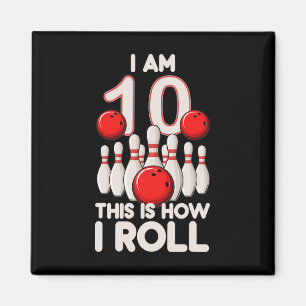 10 Year Old Bowling Party 10th Birthday Is How I R Magnet