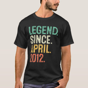 10 Year Old Legend Since April 2012 10th Birthday T-Shirt