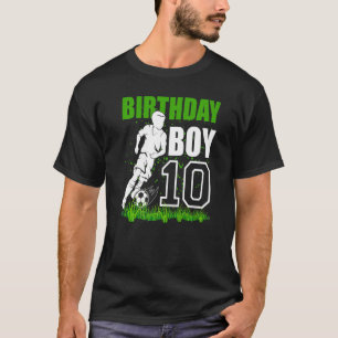 10 Year Old Soccer Birthday Party Theme 10th For T-Shirt