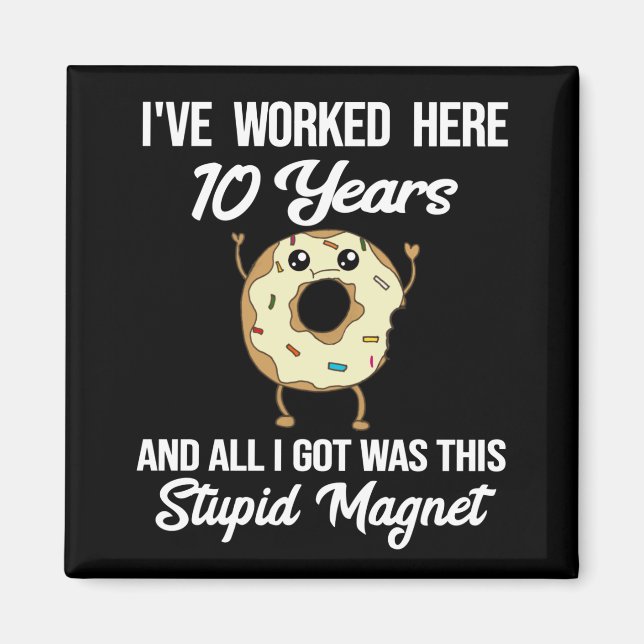 10 Year Work Anniversary Appreciation Gift Magnet (Front)