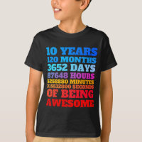 10 Years 120 Months Birthday Of Being Awesome