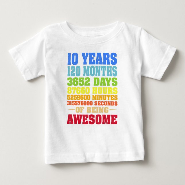 10 Years 120 Months Of Being Awesome 10th Birthday Baby T-Shirt (Front)