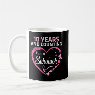 10 Years And Counting I'm A Breast Cancer Survivor Coffee Mug