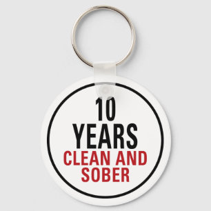 10 Years Clean and Sober Key Ring