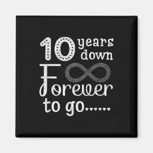 10 Years Down Forever To Go Cute 10th Wedding Anni Magnet